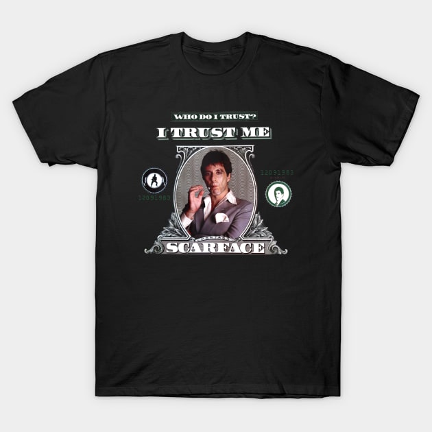 Who Do I Trust? T-Shirt by TEEVEETEES